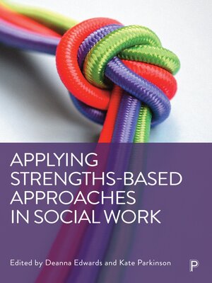 cover image of Applying Strengths-Based Approaches in Social Work